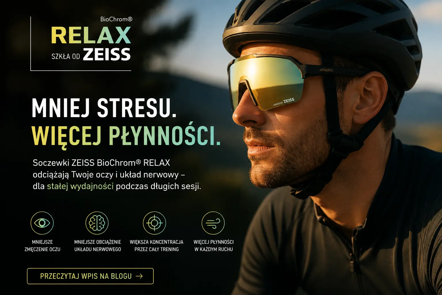 Hero reklamy ZEISS RELAX: mężczyzna w kasku i sportowych okularach z lustrzanymi soczewkami, po lewej napis MNIEJ STRESU.